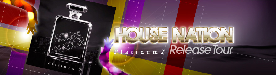HOUSE NATION Platinum 2